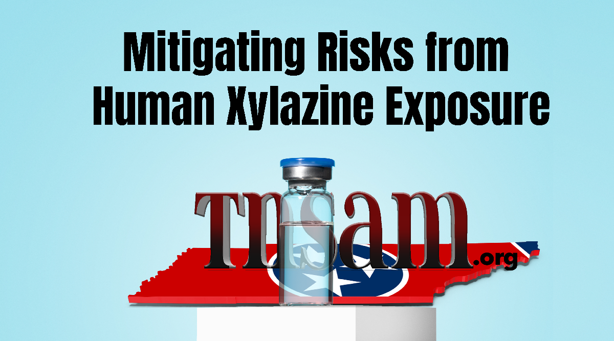 Mitigating risks from human Xylazine exposure